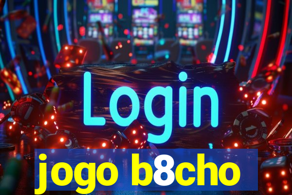 jogo b8cho